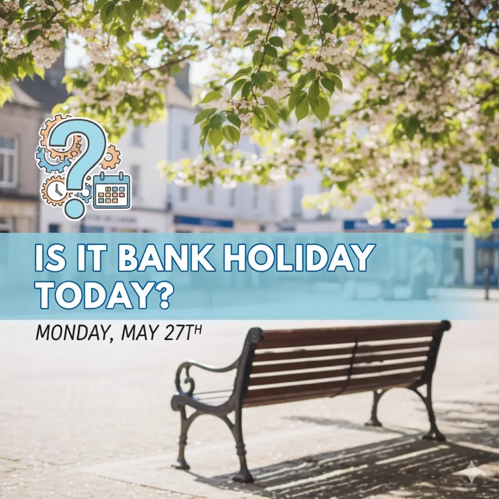 Is it bank holiday today?